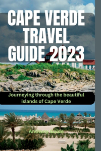 Cape Verde Travel Guide 2023