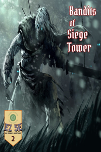 The Bandits of Siege Tower (5e)