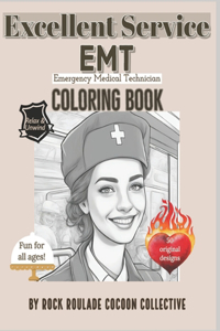 EMT, Emergency Medical Technician, Excellent Service