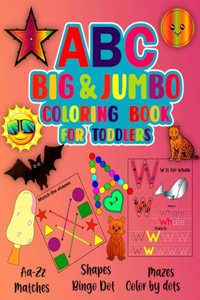 ABC Big & Jumbo Coloring Book for Toddlers