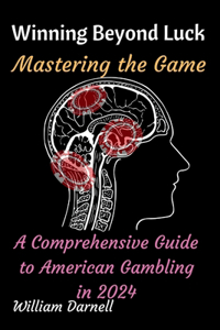 Winning Beyond Luck