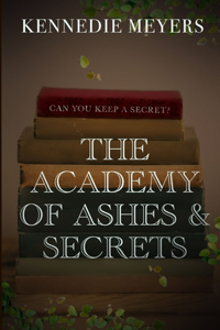 The Academy of Ashes & Secrets
