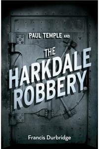 Paul Temple and the Harkdale Robbery