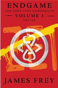 Endgame: The Zero Line Chronicles Volume 1: Incite