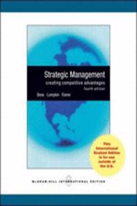 Strategic Management Creating Competitve Advantages 4Ed (Ie) (Pb 2010)