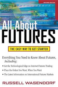 All About Futures: The Easy Way to Get Started