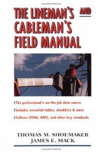 The Lineman's and Cableman's Field Manual