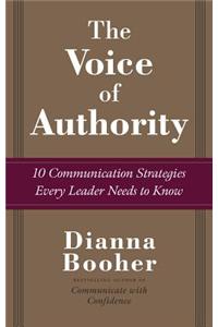 The Voice of Authority: 10 Communication Strategies Every Leader Needs to Know