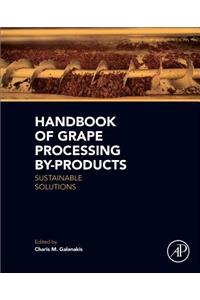 Handbook of Grape Processing By-Products