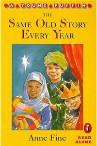 The Same Old Story Every Year