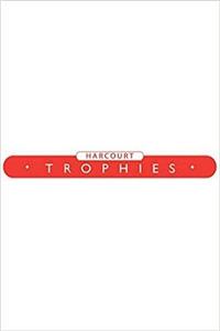 Harcourt School Publishers Trophies: Advanced-Level Grade 2 Antrtca's Challenge