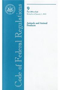 Code of Federal Regulations, Title 9, Animals and Animal Products, PT. 200-End, Revised as of January 1, 2010
