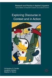Exploring Discourse in Context and in Action