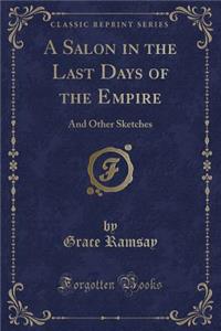 A Salon in the Last Days of the Empire