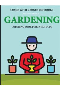 Coloring Books for 2 Year Olds (Gardening)