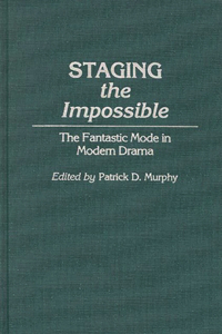 Staging the Impossible