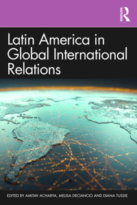 Latin America in Global International Relations
