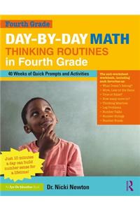 Day-by-Day Math Thinking Routines in Fourth Grade