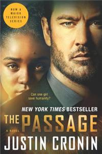 The Passage (TV Tie-in): A Novel (Book One of The Passage Trilogy)