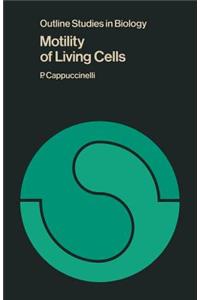 Motility of Living Cells