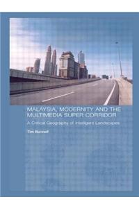 Malaysia, Modernity and the Multimedia Super Corridor