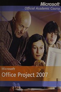 Microsoft Office Project 2007 [With Teach Yourself Visually]