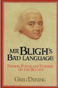 MR Bligh's Bad Language