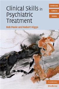 Clinical Skills in Psychiatric Treatment