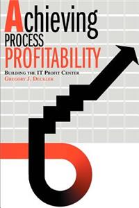 Achieving Process Profitability