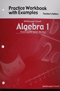 Algebra 1: Concepts and Skills: Practice Workbook with Examples Teacher Edition