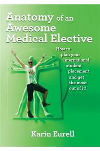 Anatomy of an Awesome Medical Elective