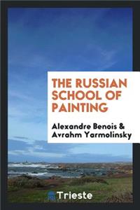 The Russian School of Painting