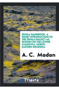 Senga Handbook: A Short Introduction to the Senga Dialect as Spoken on the ...
