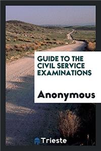 GUIDE TO THE CIVIL SERVICE EXAMINATIONS