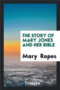 The Story of Mary Jones and Her Bible