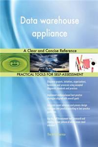 Data warehouse appliance A Clear and Concise Reference