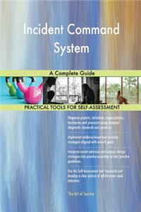 Incident Command System A Complete Guide