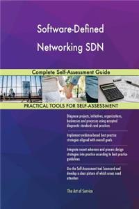 Software-Defined Networking SDN Complete Self-Assessment Guide