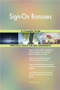 Sign-On Bonuses A Complete Guide