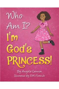 Who Am I? I'm God's Princess!