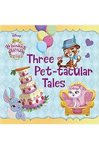 Three Pet-tacular Tales (Disney Princess: Whisker Haven Tales)