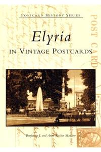 Elyria in Vintage Postcards