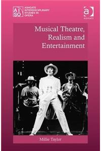 Musical Theatre, Realism and Entertainment