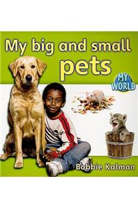 My big and small pets