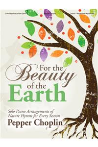 For the Beauty of the Earth
