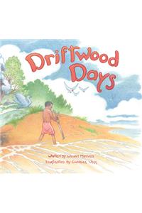Driftwood Days