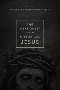 Next Quest for the Historical Jesus