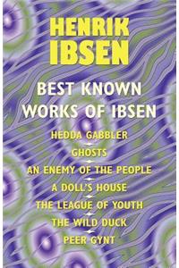 The Best Known Works of Ibsen