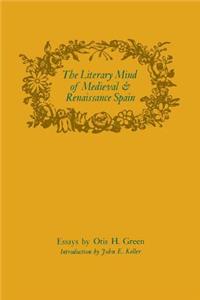 Literary Mind of Medieval and Renaissance Spain