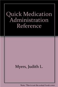 Quick Medication Administration Reference